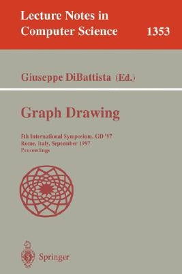 Graph Drawing: 5th International Symposium, GD '97, Rome, Italy, September 18-20, 1997. Proceedings by DiBattista, Giuseppe