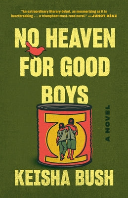 No Heaven for Good Boys by Bush, Keisha
