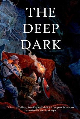 The Deep Dark by Bateman, S. John