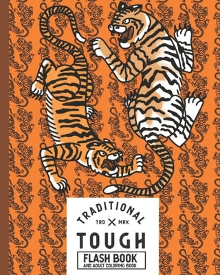 Traditional Tough Tattoo Designs: Adult Coloring Book by Ink, Nero Art