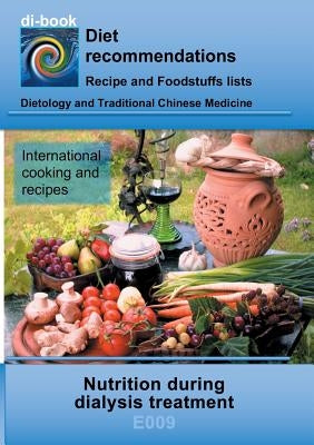 Nutrition during dialysis treatment: E009 DIETETICS - Protein and electrolyte - kidney - dialysis treatment by Miligui, Josef