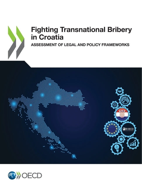 Fighting Transnational Bribery in Croatia by Oecd