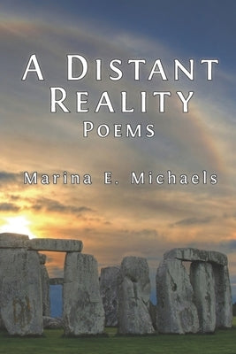A Distant Reality: Poems by Michaels, Marina E.