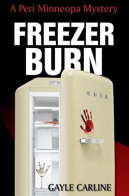 Freezer Burn by Carline, Gayle