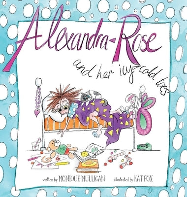 Alexandra Rose and her icy-cold Toes by Mulligan, Monique