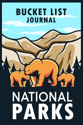 US National Parks Bucket List: US National Parks Journal with List of All National Parks - Adventure Planner Book by Press, Say Yas to Life
