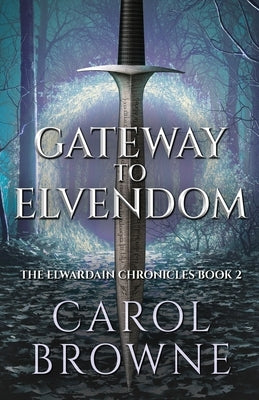 Gateway to Elvendom by Browne, Carol