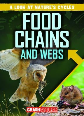 Food Chains and Webs by Jacobson, Bray