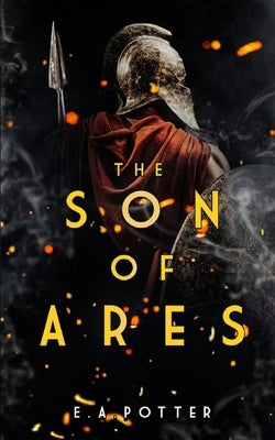 The Son of Ares by Potter, Ethan