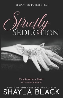 Strictly Seduction by Black, Shayla