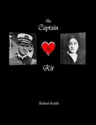 The Captain and Kit by Keith, Robert