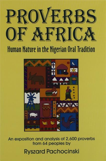 Proverbs of Africa by Pachocinsk, Ryszard