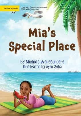 Mia's Special Place by Wanasundera, Michelle