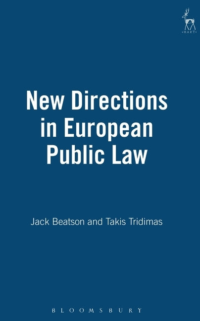 New Directions in European Public Law by Beatson, Jack
