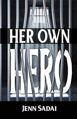 Her Own Hero by Sadai, Jenn
