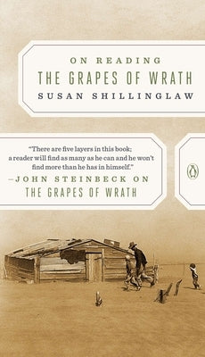 On Reading the Grapes of Wrath by Shillinglaw, Susan