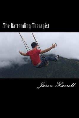 The Bartending Therapist by Dawless, Greg