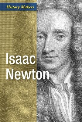 Isaac Newton: Scientist by May, Andrew