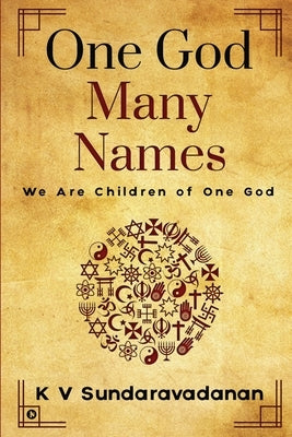 One God Many Names by K V Sundaravadanan