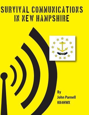 Survival Communications in New Hampshire by Parnell, John