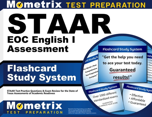 Staar Eoc English I Assessment Flashcard Study System: Staar Test Practice Questions & Exam Review for the State of Texas Assessments of Academic Read by Staar, Exam Secrets Test Prep Staff