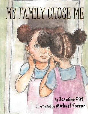 My Family Chose Me by Pitt, Jasmine