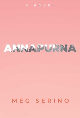 Annapurna by Serino, Meg