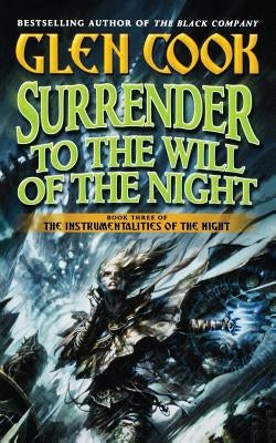 Surrender to the Will of the Night by Cook, Glen
