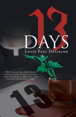 13 Days by Degrado, Louis Paul