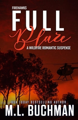 Full Blaze by Buchman, M. L.