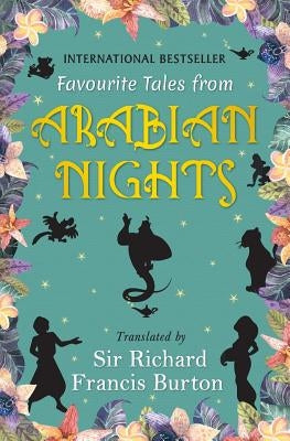Favourite Tales from the Arabian Nights by Burton, Richard