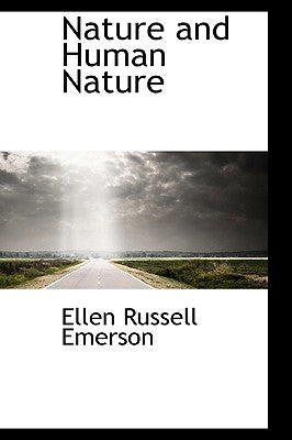 Nature and Human Nature by Emerson, Ellen Russell