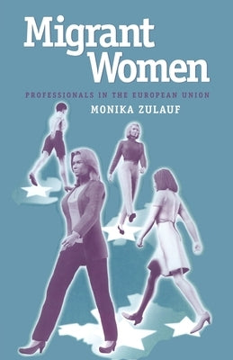 Migrant Women by Zulauf, M.
