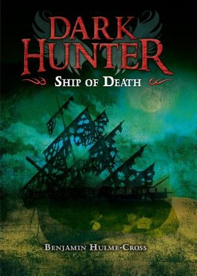 Ship of Death by Hulme-Cross, Benjamin