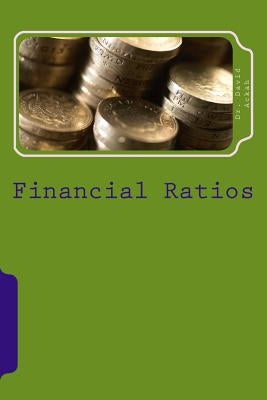 Financial Ratios: Financial Management by Ackah, David