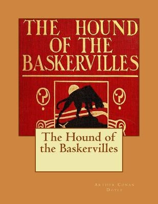 The Hound of the Baskervilles by Doyle, Arthur Conan