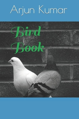 Bird Book by Kumar, Arjun