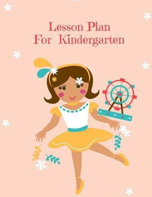 Lesson Plan: Lesson Plan For Kindergarten by Leach, Carolyn