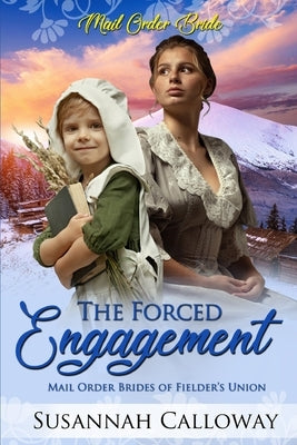 The Forced Engagement by Calloway, Susannah