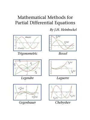 Mathematical Methods for Partial Differential Equations by Heinbockel, J. H.