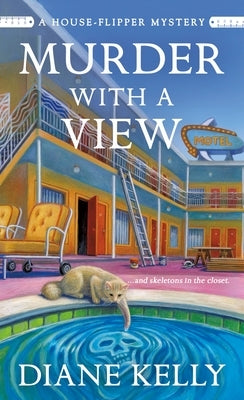 Murder with a View: A House-Flipper Mystery by Kelly, Diane