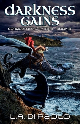 Darkness Gains by Di Paolo, L. a.