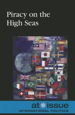 Piracy on the High Seas by Miller, Debra A.