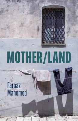 Mother / Land by Mahomed, Faraaz