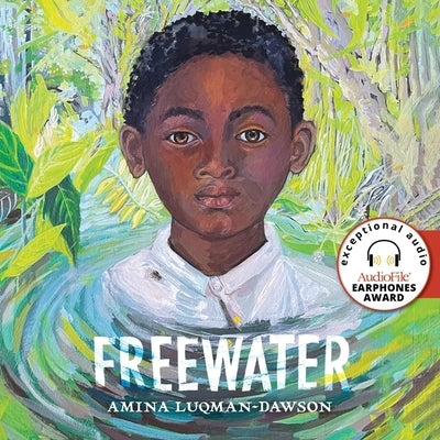Freewater Lib/E by Luqman-Dawson, Amina