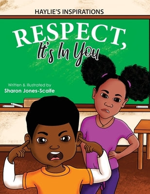 Respect, It's In You by Jones-Scaife, Sharon