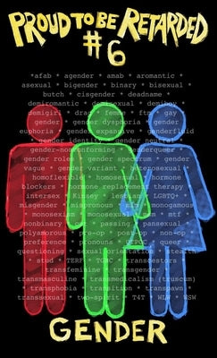 Neurodivergent Pride #11: Gender: Gender by Biel, Joe