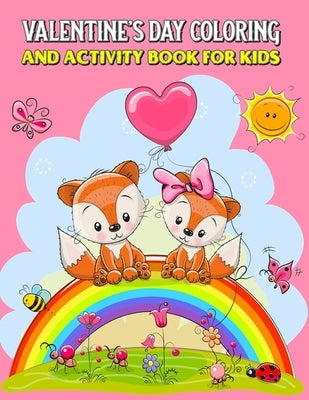 Valentine's Day Coloring And Activity Book For Kids: Mazes, Coloring, Dot To Dot, Word Search, And More (Valentine's Day Gifts) by Hicks, Jinny
