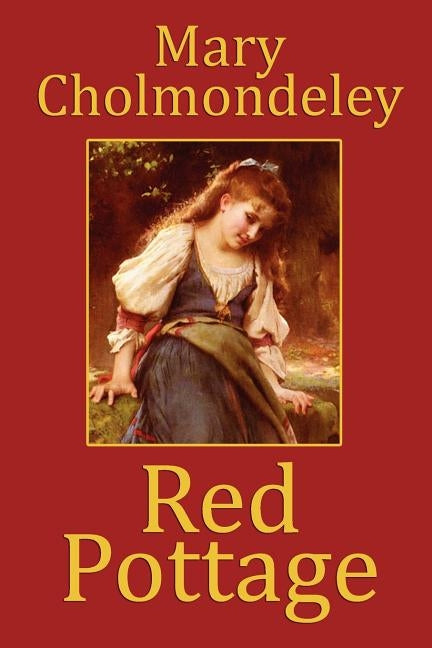 Red Pottage by Cholmondeley, Mary