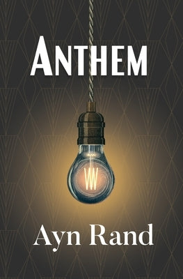 Anthem (Reader's Library Classic) by Rand, Ayn